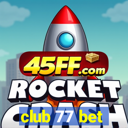 club 77 bet